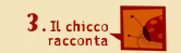 Il chicco raconta