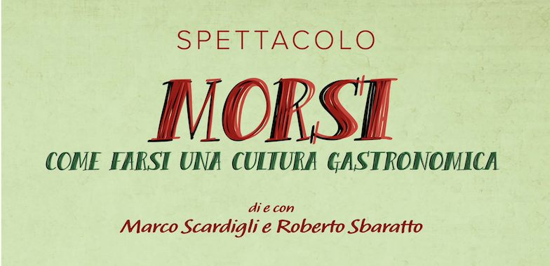 Morsi - Come farsi una cultura gastronomica